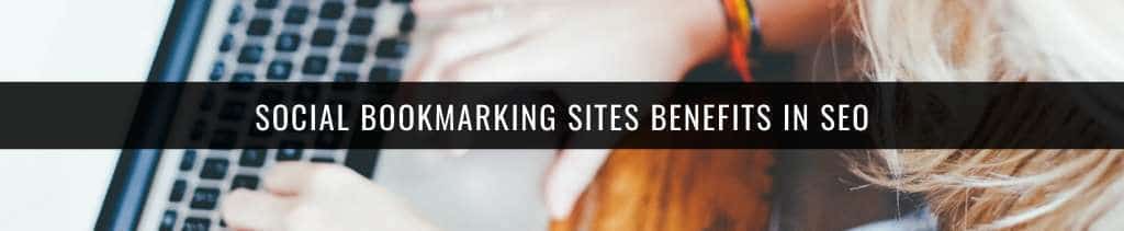 Social Bookmarking sites benefits in SEO
