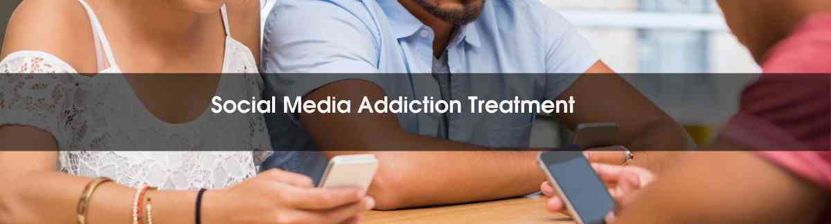 social Media Addiction Treatment